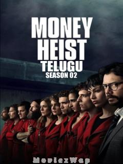 Money Heist (2018) Telugu Dubbed Season 02 Eps (01 to 09)