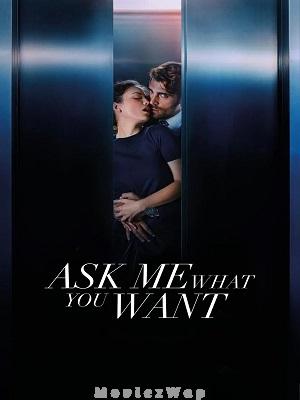 Ask Me What You Want (2024) Hindi Dubbed ORG