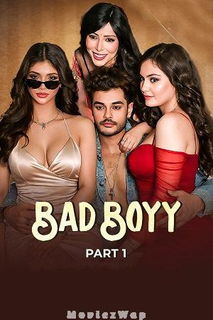 Bad Boyy (2026) Hindi UNRATED Season 01 Part 01