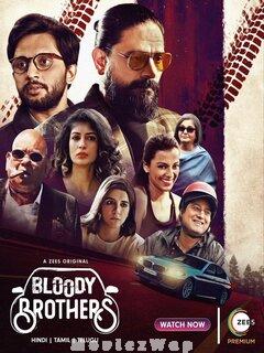 Bloody Brothers (2022) Telugu Season 01 Eps (01 to 06)