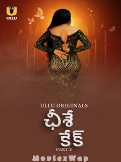 Cheese Cake (2024) Telugu UNRATED Season 01 Part 2