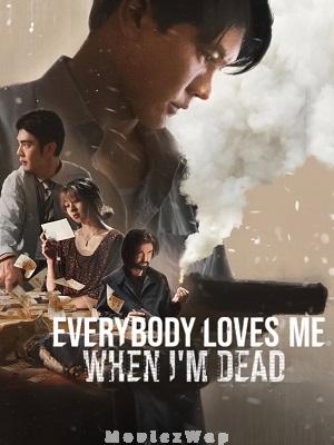 Everybody Loves Me When Im Dead (2025) Hindi Dubbed ORG