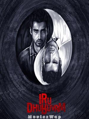 Iru Dhuruvam (2019) Telugu Dubbed ORG Season 01