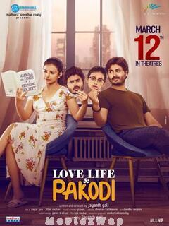 Love Life and Pakodi (2021) Telugu Original
