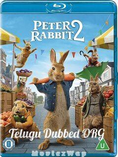 Peter Rabbit 2: The Runaway (2021) Telugu Dubbed ORG