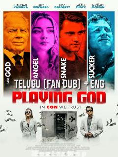 Playing God (2021) Telugu Dubbed (Fan Dub) Dual Auds