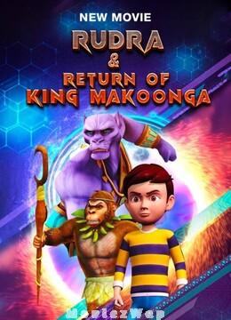 Rudra And Return of King Makoonga (2024) Telugu Dubbed ORG