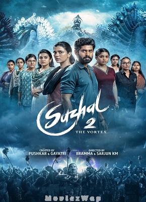 Suzhal 2: The Vortex (2025) Telugu ORG SE02 Eps (01 to 08)