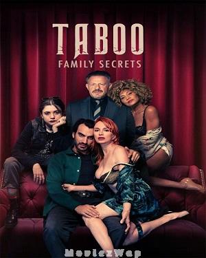 Taboo: Family Secrets (2024) English UNRATED