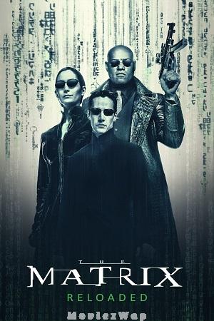 The Matrix Reloaded (2003) Remastered Telugu Dubbed ORG