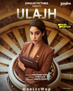 Ulajh (2024) Telugu (HQ Dub)